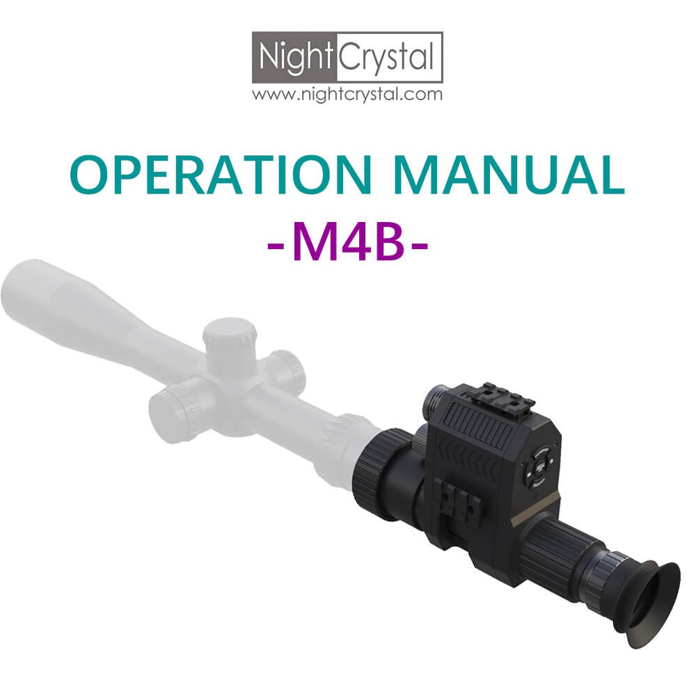 NightCrystal M4B Megaorei NK007 Night Vision User Operation Manual