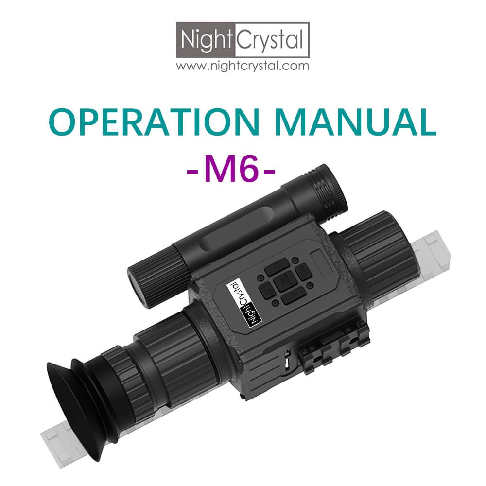 NightCrystal M6 Megaorei NK008 Night Vision Scope User Operation Manual